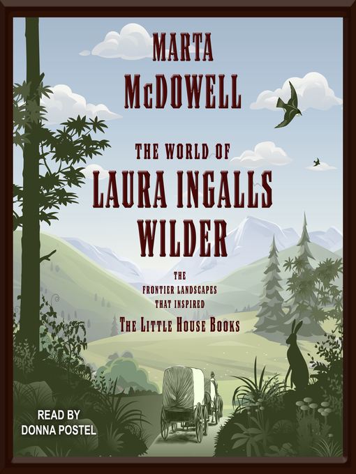 Title details for The World of Laura Ingalls Wilder by Marta McDowell - Available